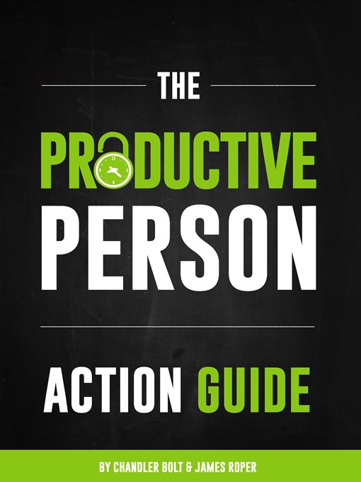 Title details for The Productive Person Action Guide by Chandler Bolt - Available